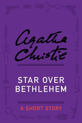 Star Over Bethlehem: Poems and Holiday Stories